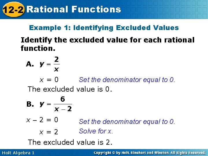 12 -2 Rational Functions Example 1: Identifying Excluded Values Identify the excluded value for