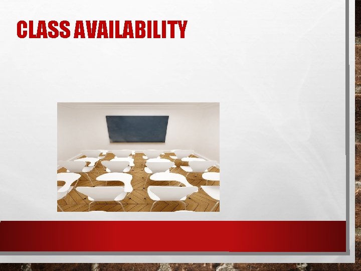 CLASS AVAILABILITY 