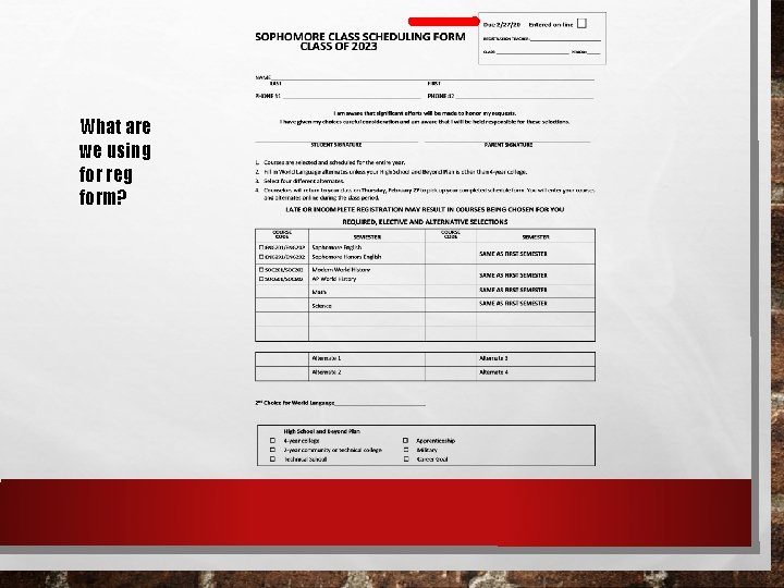 What are we using for reg form? 