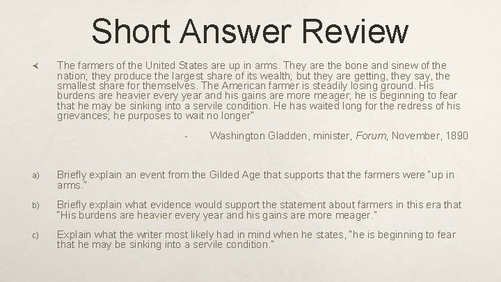 Short Answer Review The farmers of the United States are up in arms. They