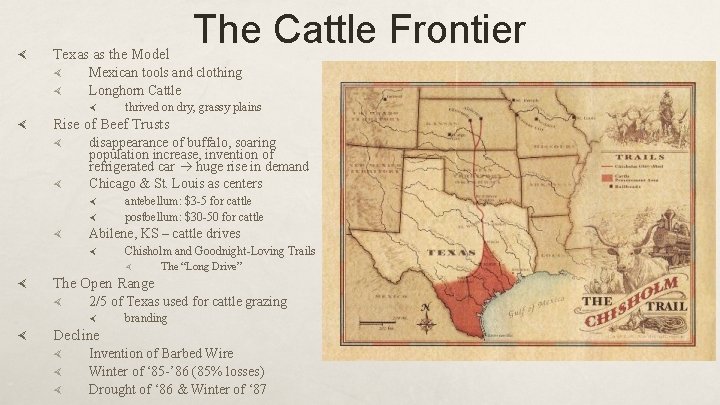 Texas as the Model Mexican tools and clothing Longhorn Cattle thrived on dry,
