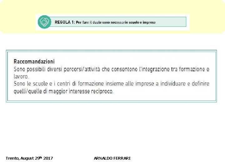 Trento, August 29 th 2017 ARNALDO FERRARI 14 