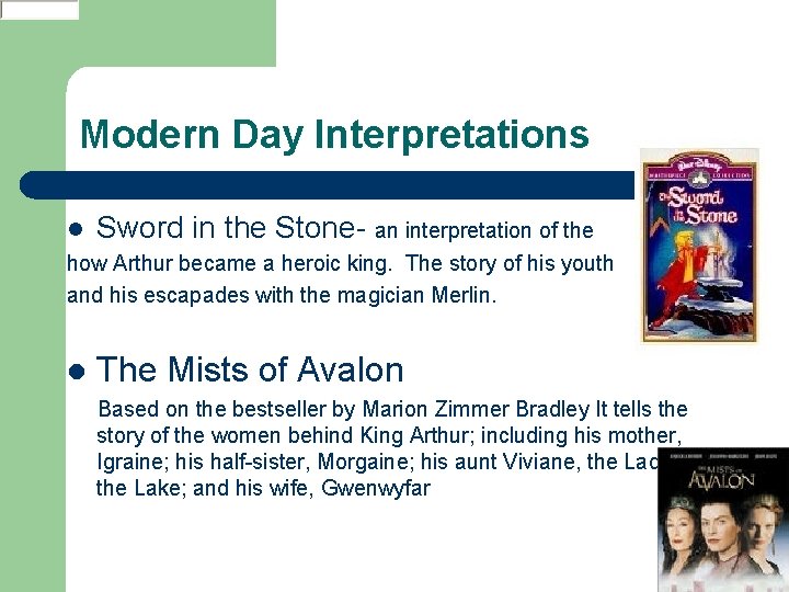 Modern Day Interpretations l Sword in the Stone- an interpretation of the how Arthur