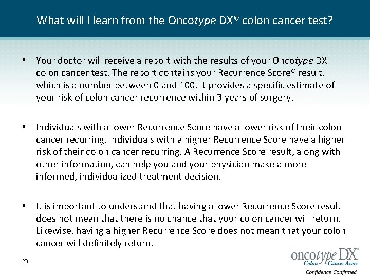 What will I learn from the Oncotype DX® colon cancer test? • Your doctor