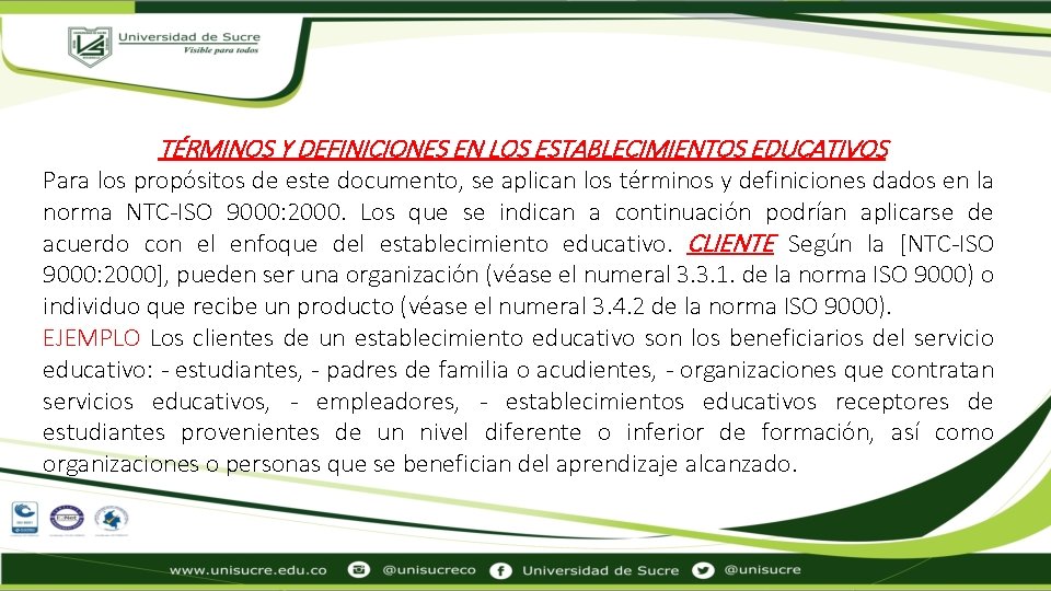 TÉRMINOS Y DEFINICIONES EN LOS ESTABLECIMIENTOS EDUCATIVOS Para los propósitos de este documento, se