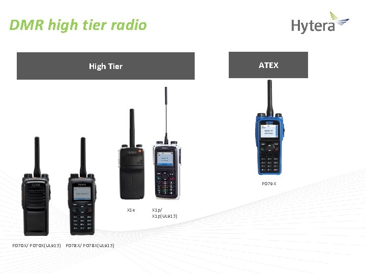 DMR high tier radio ATEX High Tier PD 79 X X 1 e PD