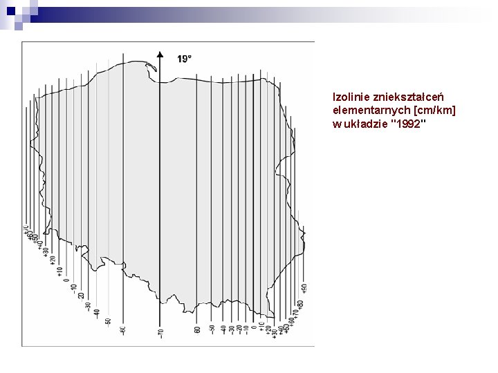 Izolinie zniekształceń elementarnych [cm/km] w układzie "1992" 