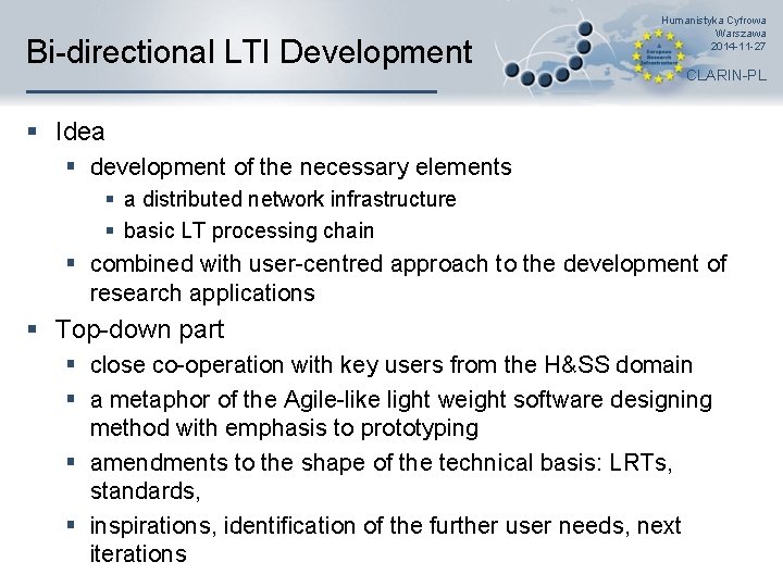 Bi-directional LTI Development Humanistyka Cyfrowa Warszawa 2014 -11 -27 CLARIN-PL § Idea § development