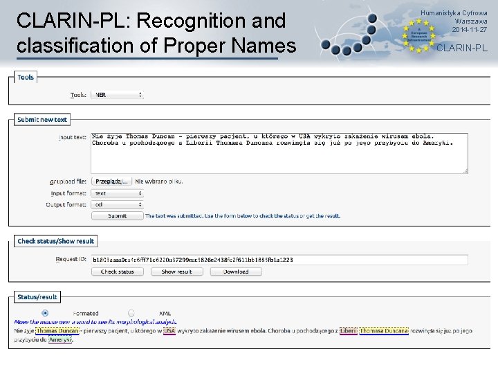 CLARIN-PL: Recognition and classification of Proper Names Humanistyka Cyfrowa Warszawa 2014 -11 -27 CLARIN-PL