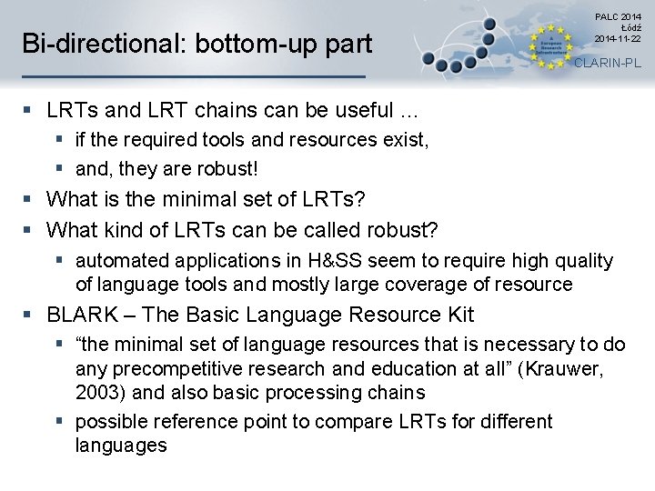 Bi-directional: bottom-up part PALC 2014 Łódź 2014 -11 -22 CLARIN-PL § LRTs and LRT