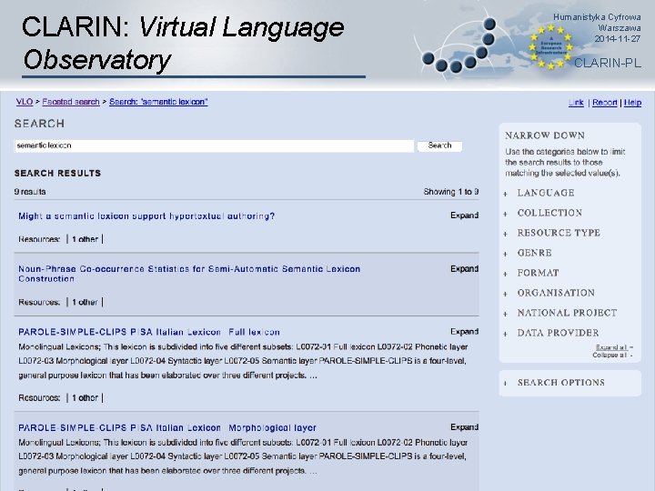 CLARIN: Virtual Language Observatory Humanistyka Cyfrowa Warszawa 2014 -11 -27 CLARIN-PL 