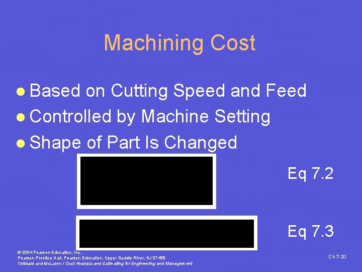 Machining Cost l Based on Cutting Speed and Feed l Controlled by Machine Setting