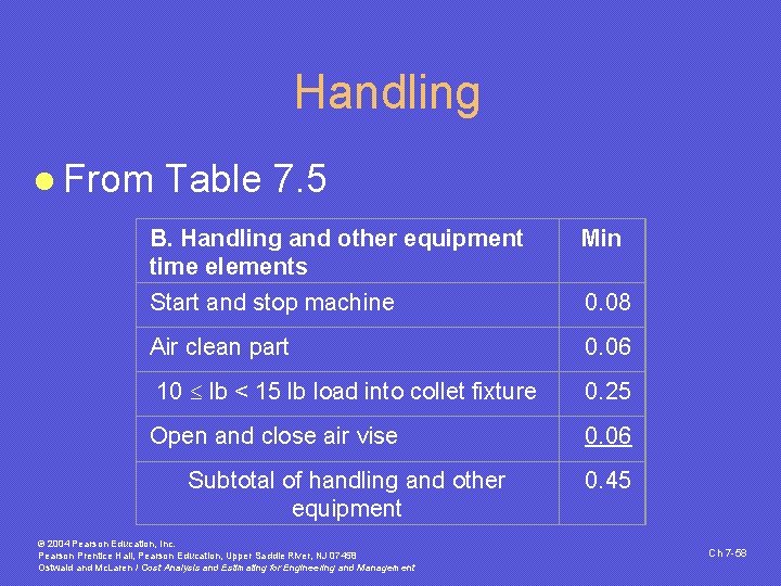 Handling l From Table 7. 5 B. Handling and other equipment time elements Start