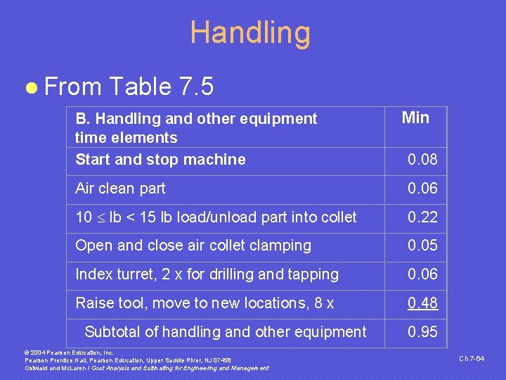 Handling l From Table 7. 5 B. Handling and other equipment time elements Start