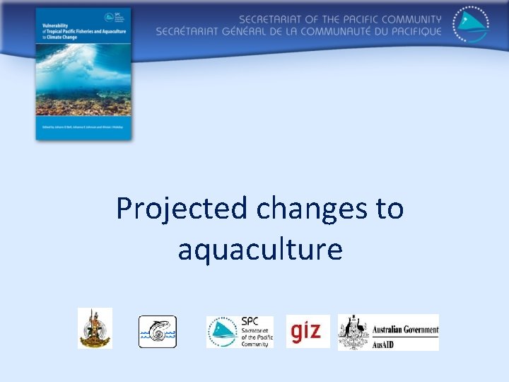 Projected changes to aquaculture 
