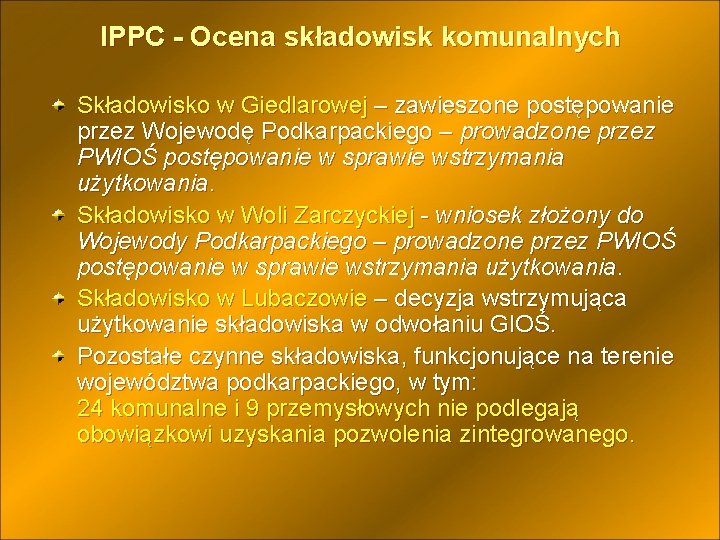 IPPC - Ocena składowisk komunalnych Składowisko w Giedlarowej – zawieszone postępowanie przez Wojewodę Podkarpackiego