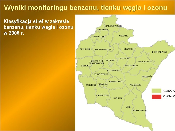 Wyniki monitoringu benzenu, tlenku węgla i ozonu Klasyfikacja stref w zakresie benzenu, tlenku węgla