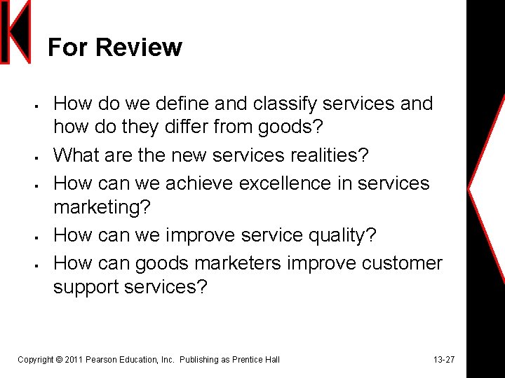 For Review § § § How do we define and classify services and how