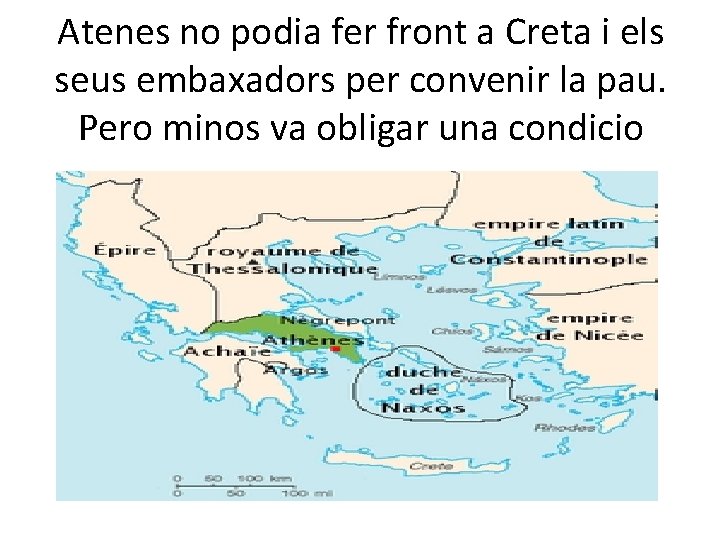 Atenes no podia fer front a Creta i els seus embaxadors per convenir la