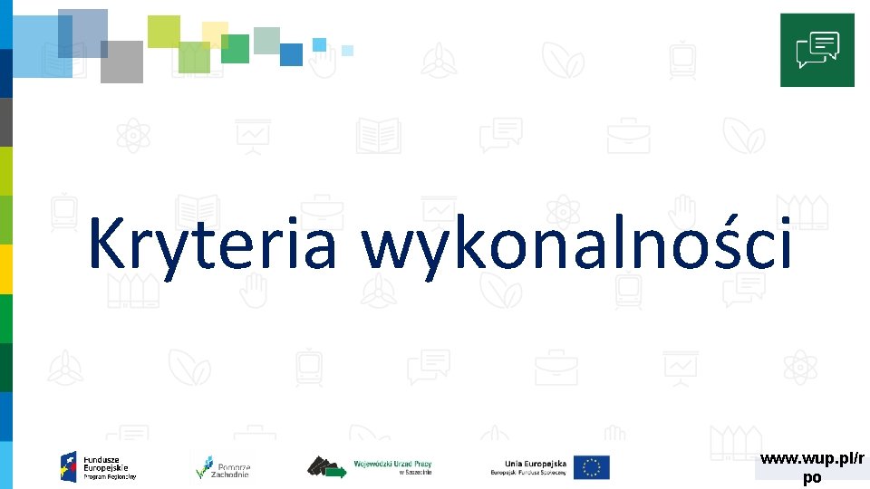 Kryteria wykonalności www. wup. pl/r po 