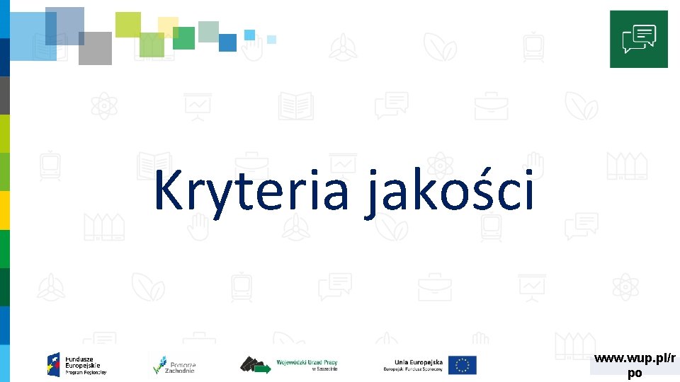 Kryteria jakości www. wup. pl/r po 