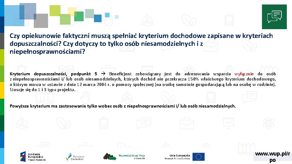 Czy opiekunowie faktyczni muszą spełniać kryterium dochodowe zapisane w kryteriach dopuszczalności? Czy dotyczy to