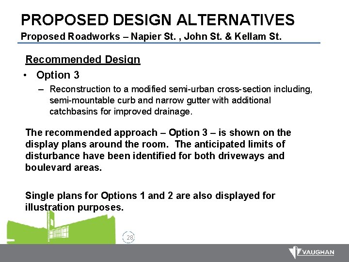 PROPOSED DESIGN ALTERNATIVES Proposed Roadworks – Napier St. , John St. & Kellam St.