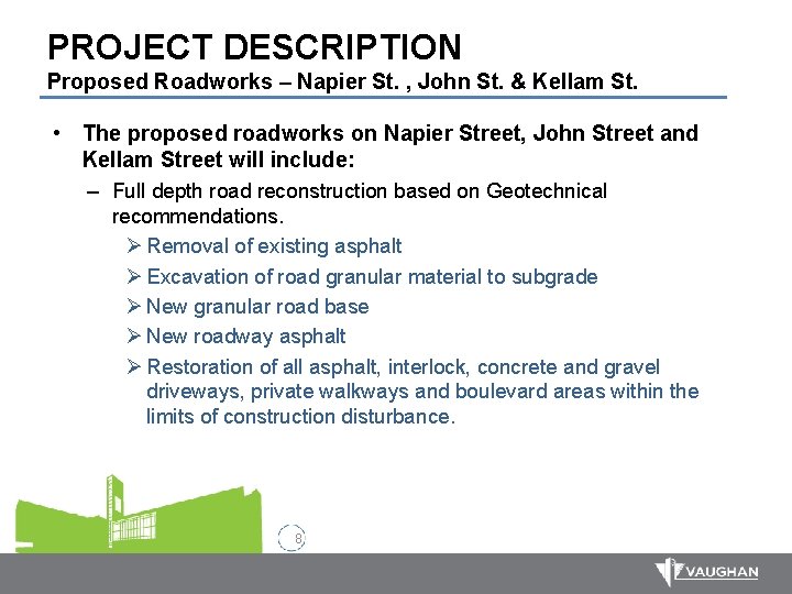 PROJECT DESCRIPTION Proposed Roadworks – Napier St. , John St. & Kellam St. •