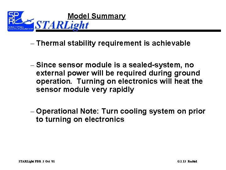 Model Summary STARLight – Thermal stability requirement is achievable – Since sensor module is