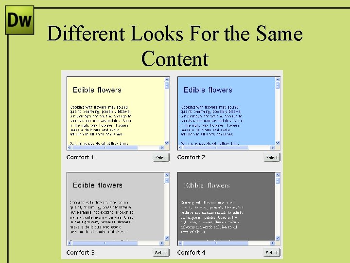 Different Looks For the Same Content 