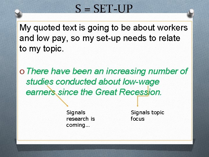 S = SET-UP My quoted text is going to be about workers and low