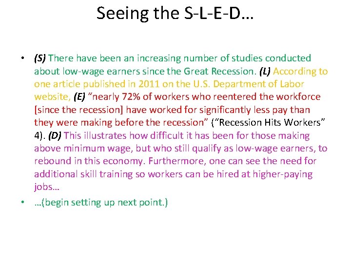 Seeing the S-L-E-D… • (S) There have been an increasing number of studies conducted