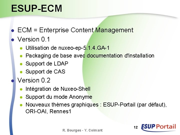 ESUP-ECM l l ECM = Enterprise Content Management Version 0. 1 l l l