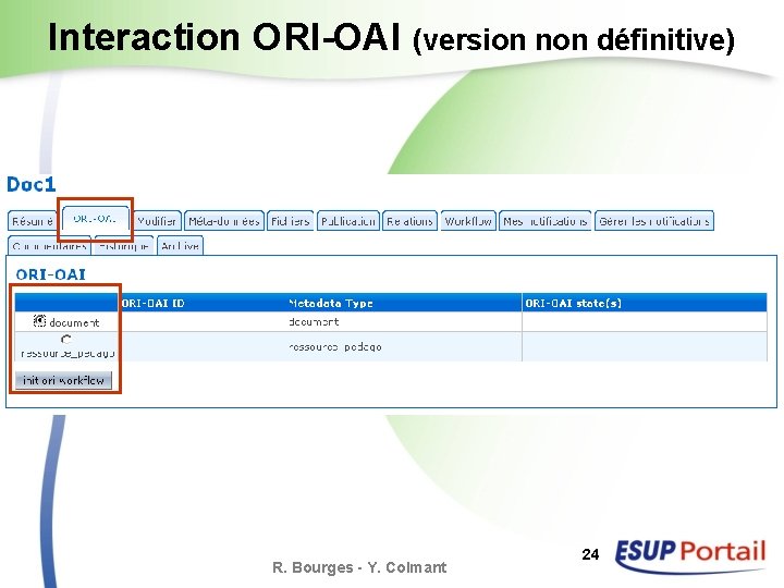 Interaction ORI-OAI (version non définitive) R. Bourges - Y. Colmant 24 