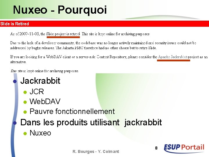 Nuxeo - Pourquoi l Jackrabbit l l JCR Web. DAV Pauvre fonctionnellement Dans les