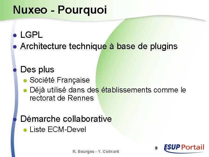 Nuxeo - Pourquoi l LGPL Architecture technique à base de plugins l Des plus