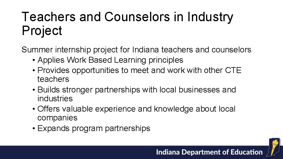 Teachers and Counselors in Industry Project Summer internship project for Indiana teachers and counselors