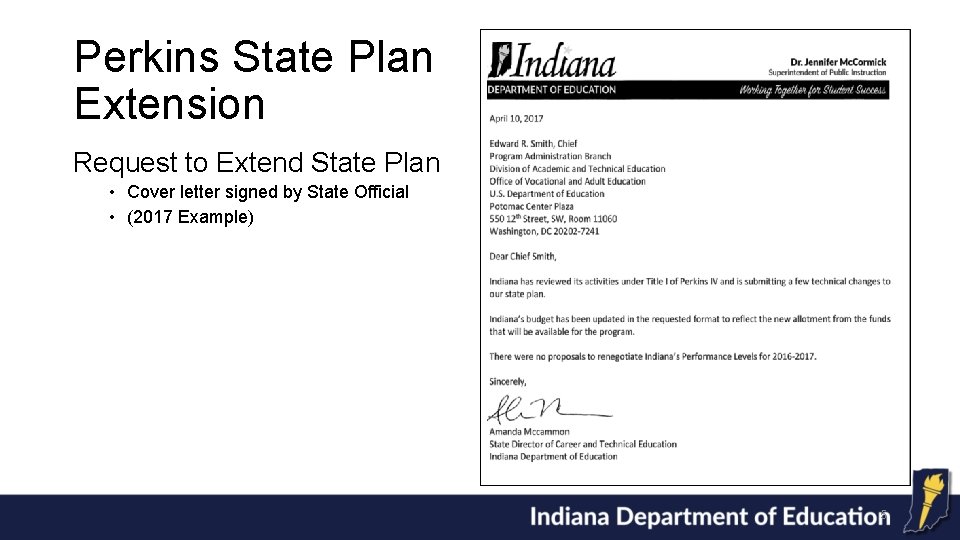 Perkins State Plan Extension Request to Extend State Plan • Cover letter signed by