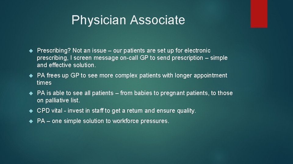 Physician Associate Prescribing? Not an issue – our patients are set up for electronic