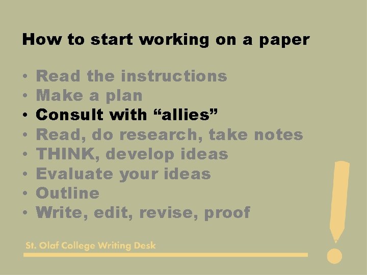 How to start working on a paper • • Read the instructions Make a