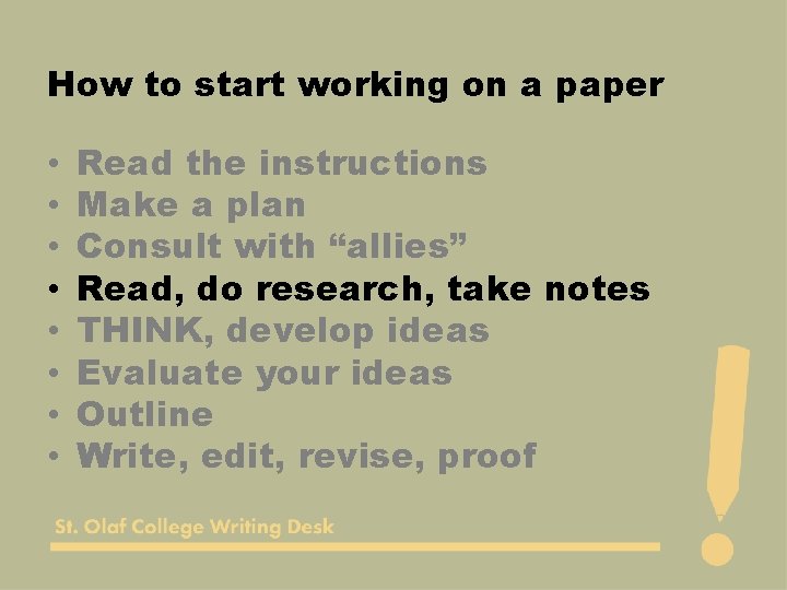 How to start working on a paper • • Read the instructions Make a