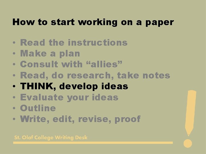 How to start working on a paper • • Read the instructions Make a