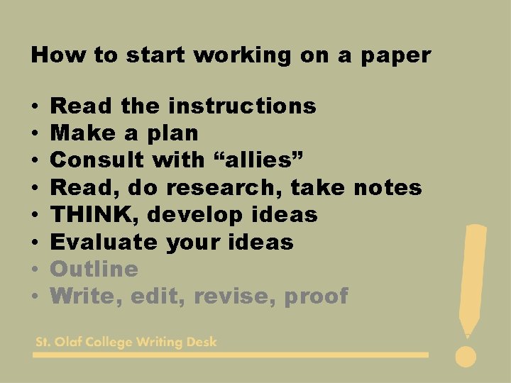 How to start working on a paper • • Read the instructions Make a