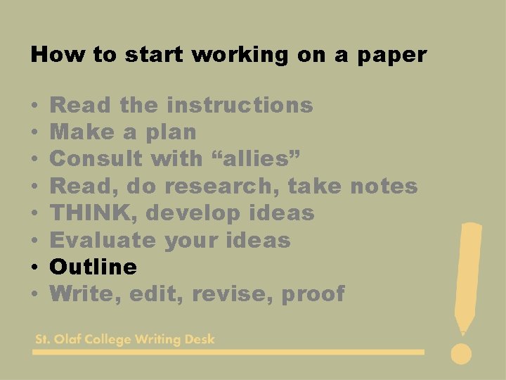 How to start working on a paper • • Read the instructions Make a