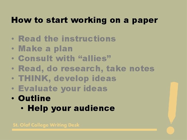 How to start working on a paper • • Read the instructions Make a