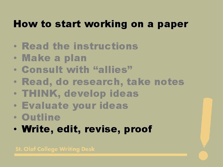 How to start working on a paper • • Read the instructions Make a