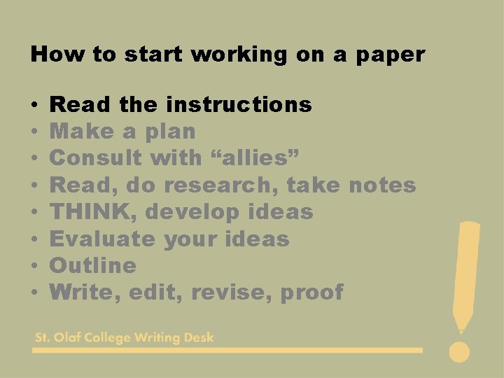 How to start working on a paper • • Read the instructions Make a