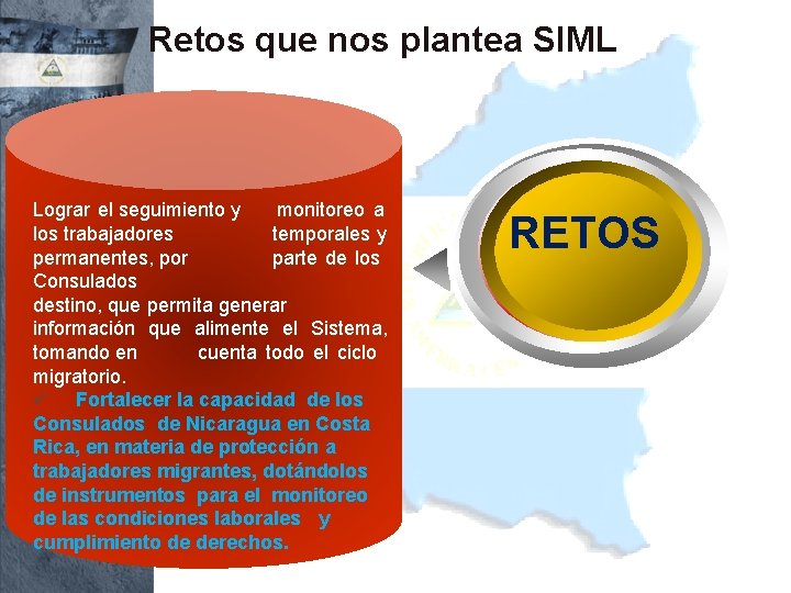 Retos que nos plantea SIML Lograr el seguimiento y monitoreo a los trabajadores temporales