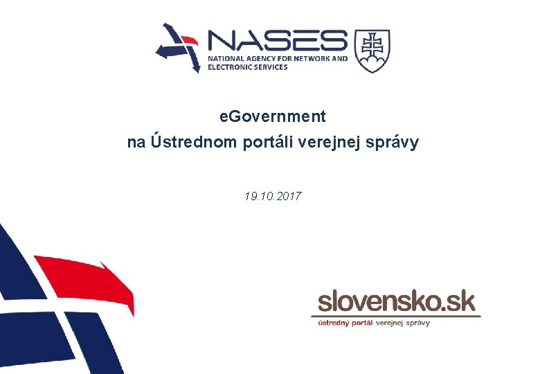 e. Government na Ústrednom portáli verejnej správy 19. 10. 2017 