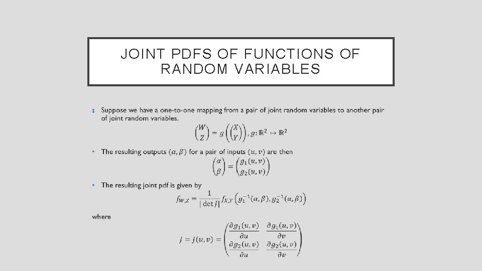 JOINT PDFS OF FUNCTIONS OF RANDOM VARIABLES • 